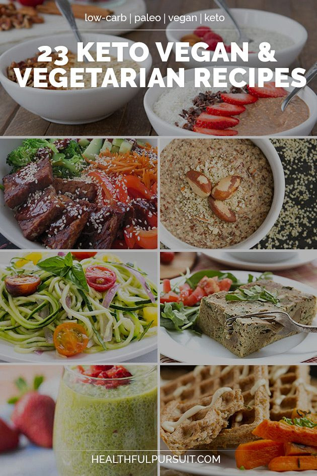 Vegan Keto Meals
 23 Keto Vegan and Ve arian Recipes