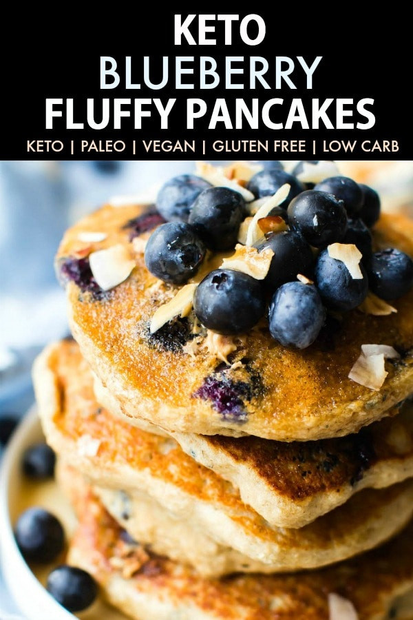 Vegan Keto Pancakes
 Fluffy Low Carb Keto Blueberry Pancakes Paleo Vegan