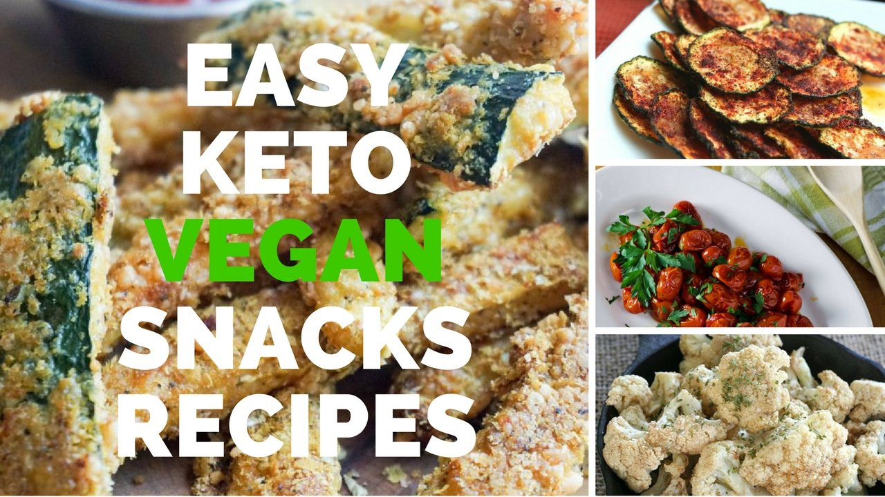 Vegan Keto Snacks Easy
 Keto Snacks Recipes Easy Vegan Snacks