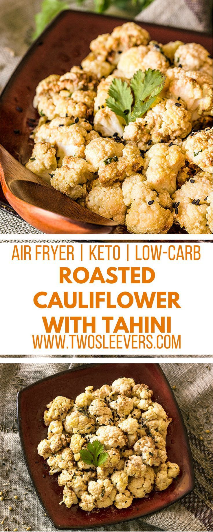 Vegetarian Keto Air Fryer Recipes
 Keto Air Fried Cauliflower with Tahini Recipe