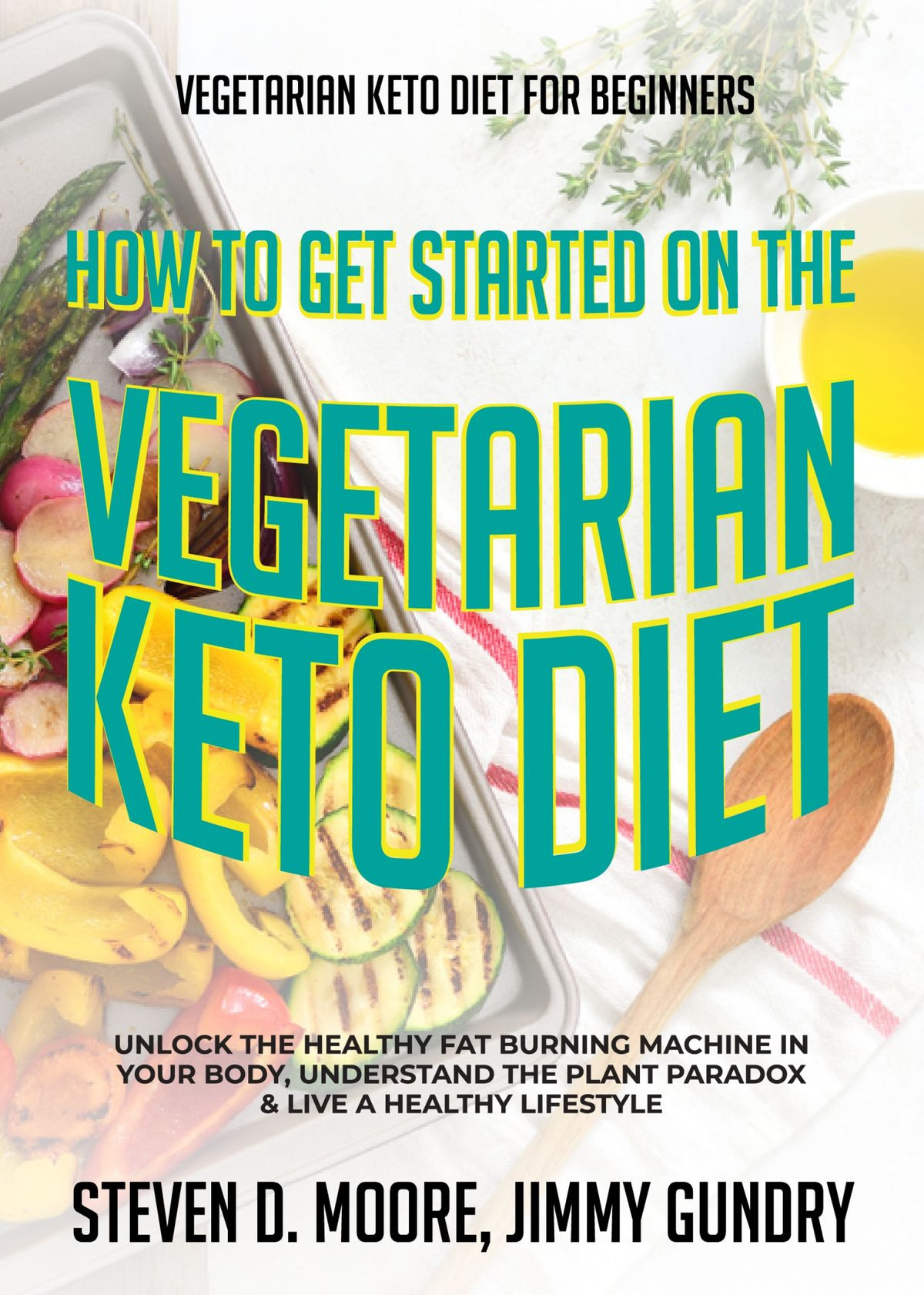 Vegetarian Keto Diet For Beginners
 Ve arian Keto Diet for Beginners How to Get Started on