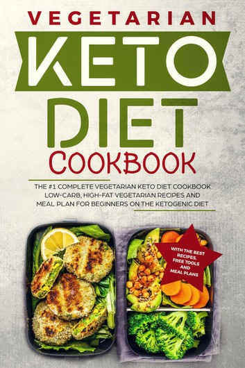 Vegetarian Keto Diet For Beginners
 Keto Diet Cookbook The 1 plete Ve arian Keto Diet