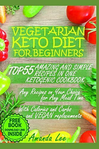 Vegetarian Keto Diet For Beginners
 VEGETARIAN KETO DIET FOR BEGINNERS TOP 55 AMAZING AND By