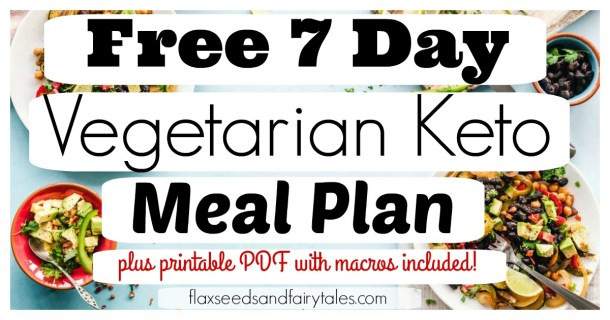 Vegetarian Keto Diet For Weight Loss
 7 Day Ve arian Keto Meal Plan FREE & Easy Weight Loss Plan