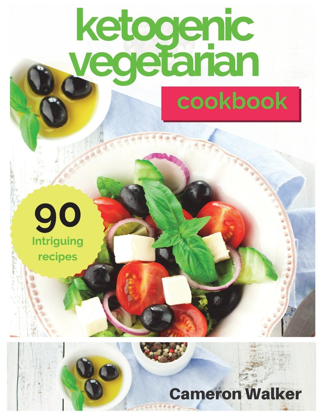 Vegetarian Keto For Beginners
 Ketogenic Ve arian Cookbook Ketogenic Ve arian