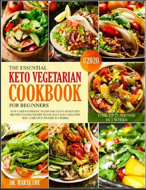 Vegetarian Keto For Beginners
 The Essential Keto Ve arian Cookbook For Beginners 2020