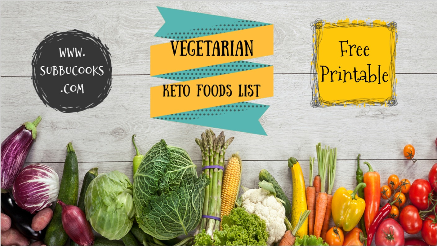 Vegetarian Keto List
 Ve arian Keto Foods list