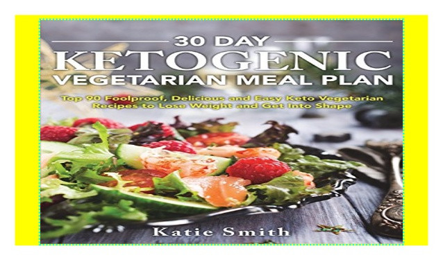 Vegetarian Keto Meal Plan Easy
 30 Day Ketogenic Ve arian Meal Plan Top 90 Foolproof