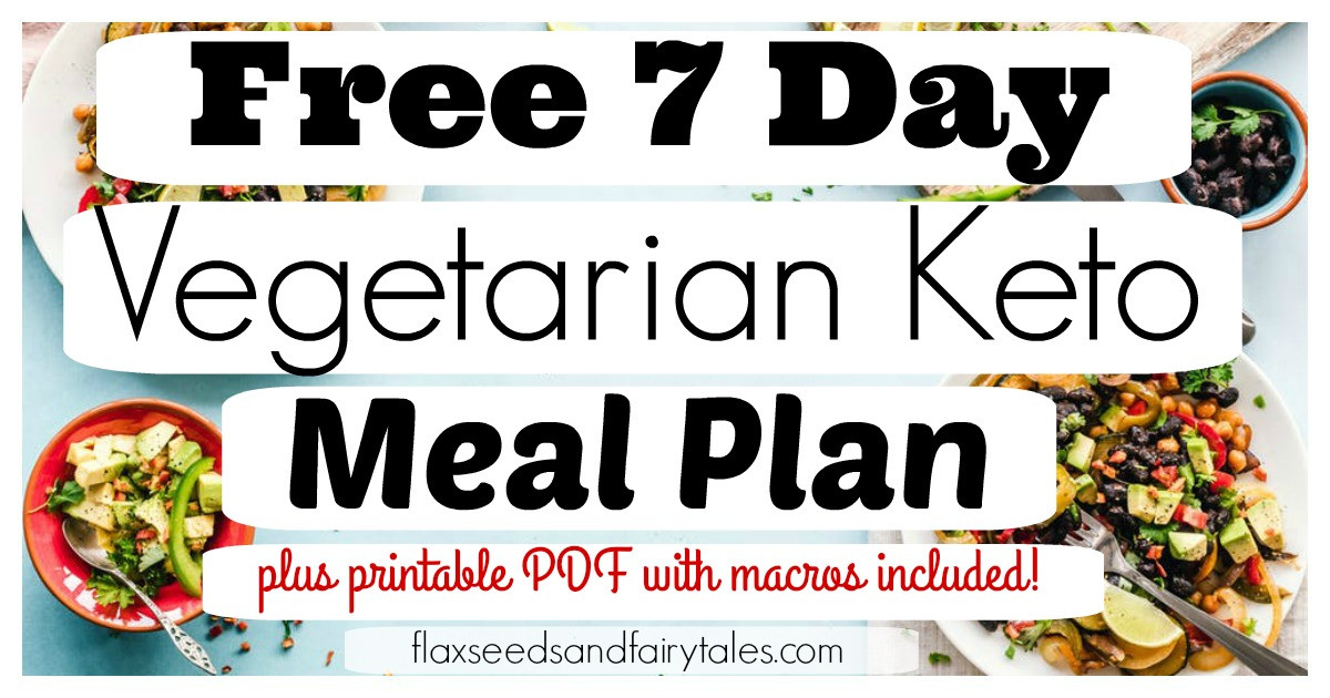 Vegetarian Keto Plan
 7 Day Ve arian Keto Meal Plan FREE & Easy Weight Loss Plan