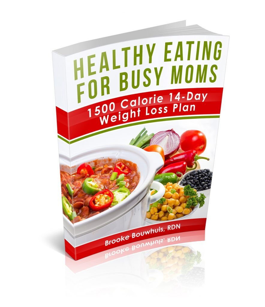 14 Day Weight Loss Meal Plan
 Busy Mom’s Healthy Eating Plan – 1500 Calorie 14 Day