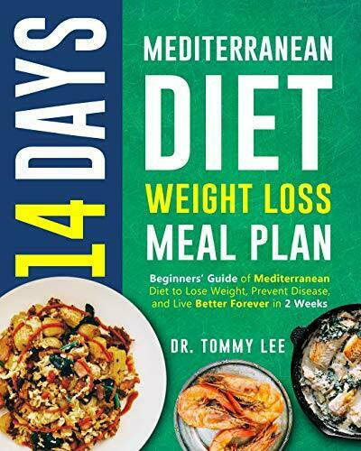 14 Day Weight Loss Meal Plan
 14 Days Mediterranean Diet Weight Loss Meal Plan