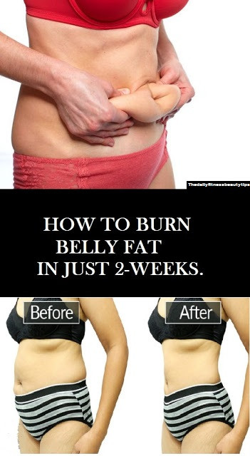 2 Week Burn Belly Fat
 How To Burn Belly Fat In Just 2 Weeks