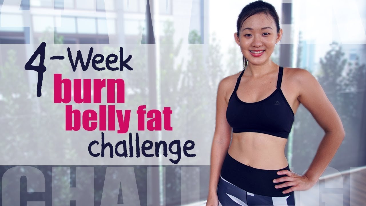 4 Week Burn Belly Fat
 4 Week BURN Belly Fat Challenge