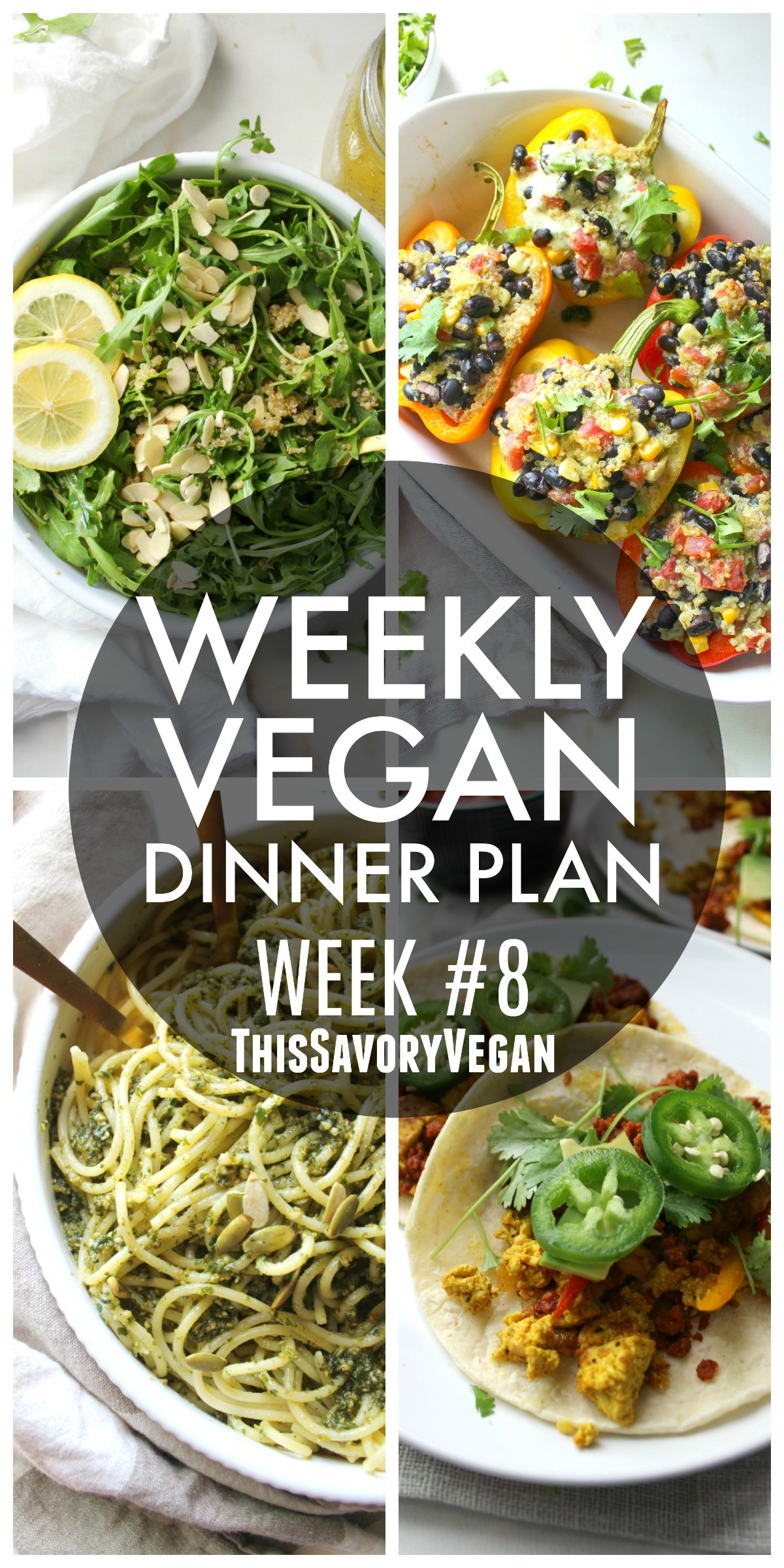 8 Week Vegan Plan
 Weekly Vegan Dinner Plan 8 This Savory Vegan