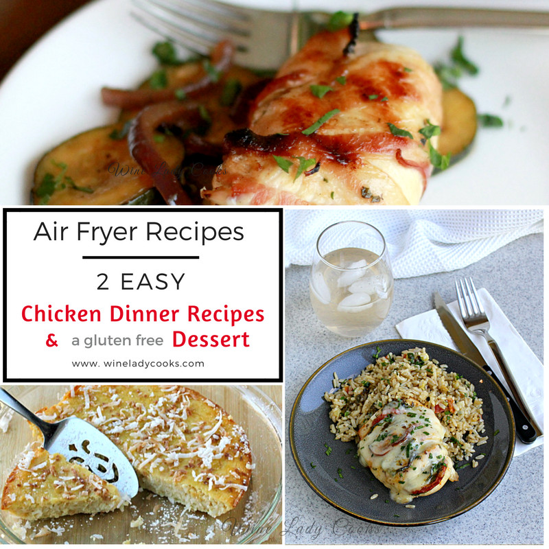 Air Fryer Recipes Easy Dinner
 Air Fryer Chicken Dinners With A Gluten Free Dessert Recipe