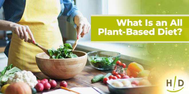 All Plant Based Diet
 A Beginner’s Guide to Switching to an All Plant Based Diet