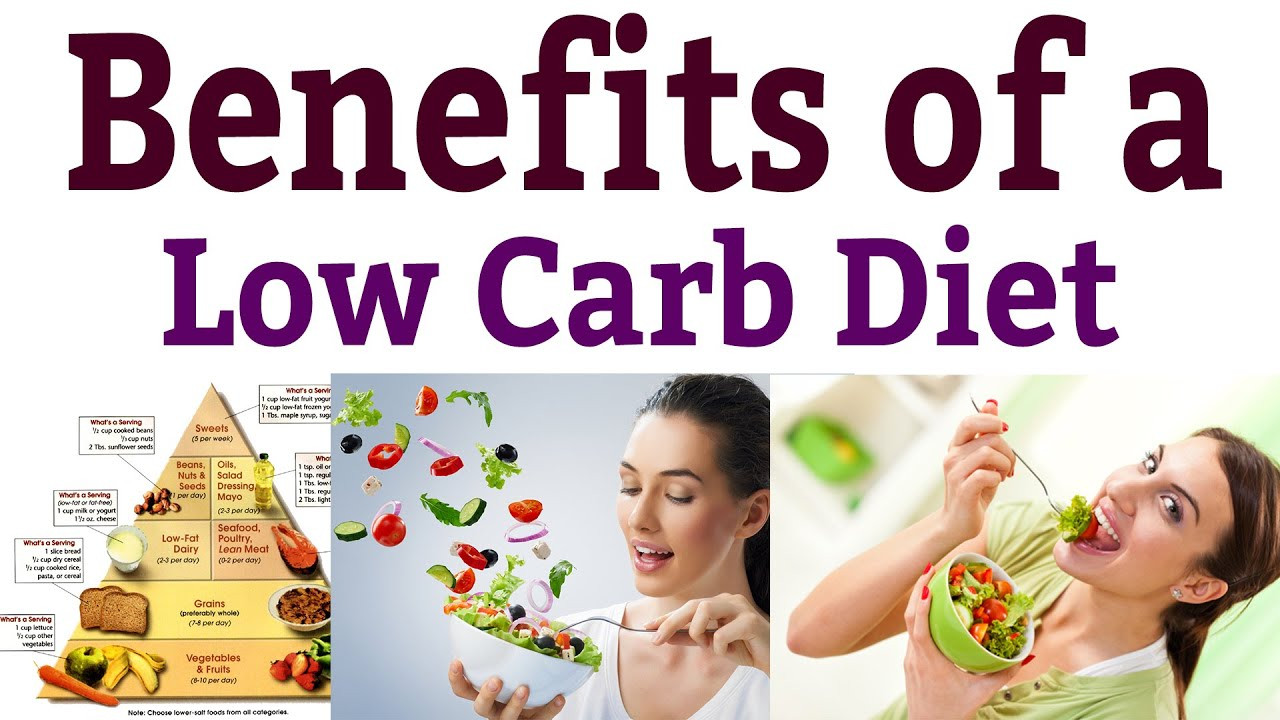 Benefits Of Low Carb Diet
 Benefits of a Low Carb Diet