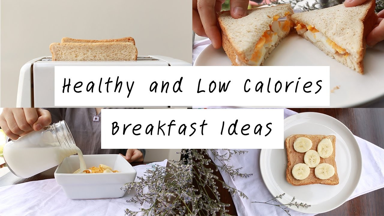 Breakfast Ideas Healthy Low Calories Diets
 Healthy and Low Calories Breakfast Ideas