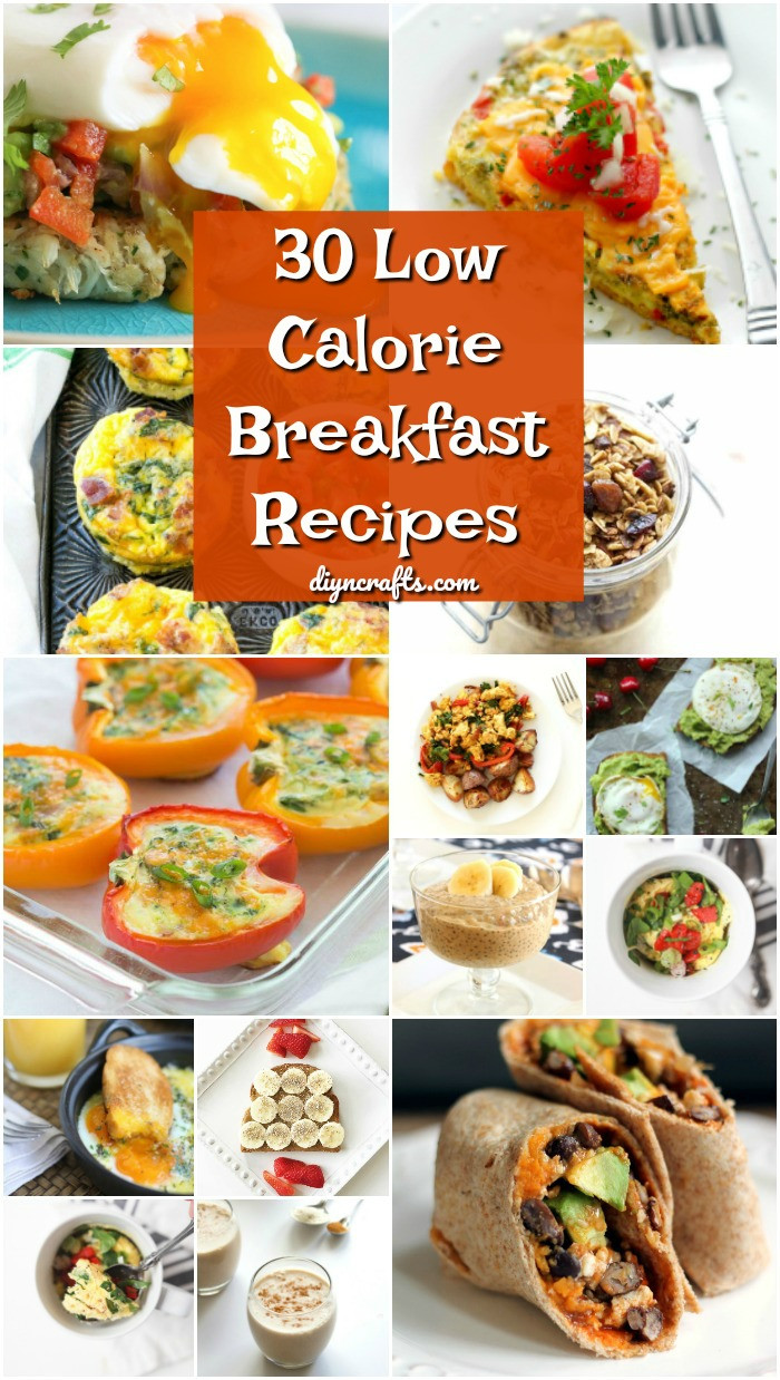 Breakfast Low Calorie Diet
 30 Low Calorie Breakfast Recipes That Will Help You Reach
