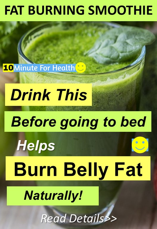 Burn Belly Fat Drinks Before Bed
 Drink This Before Going to Bed to Help Burn Belly Fat 10