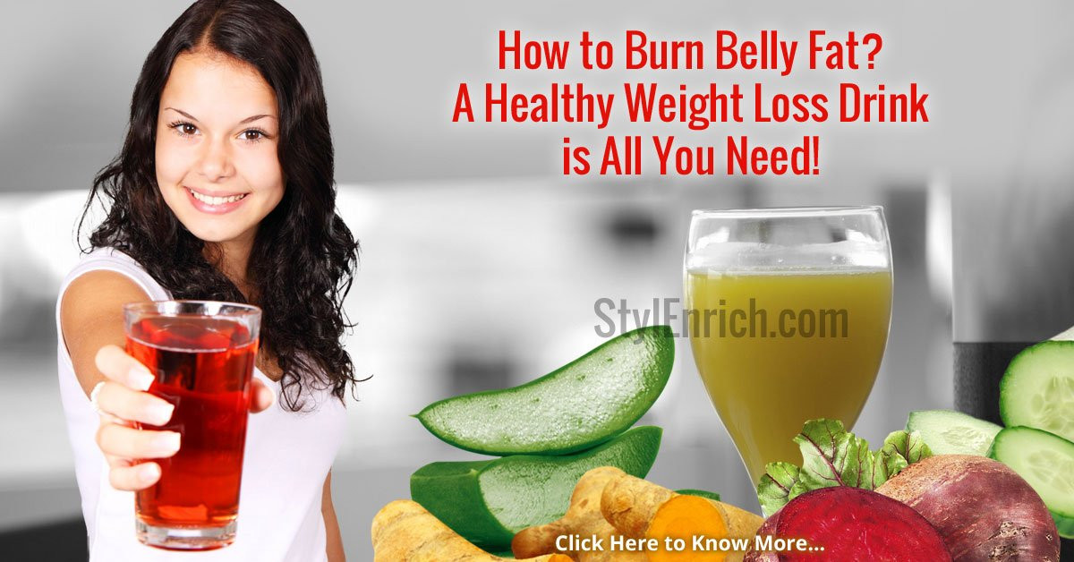 Burn Belly Fat Drinks
 How To Burn Belly Fat With Amazing & Healthy Weight Loss