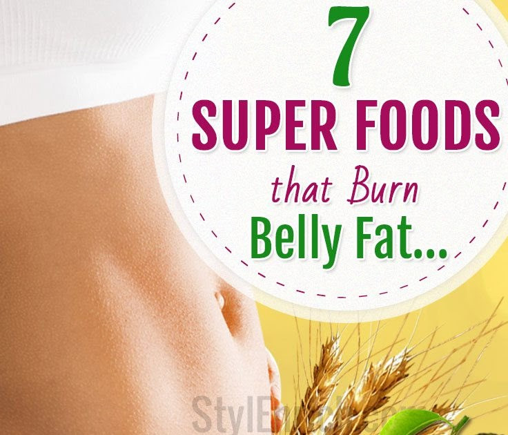 Burn Belly Fat Fast
 Wel e to Gabriel Atanbiyi Blog Flat Belly Diet Foods