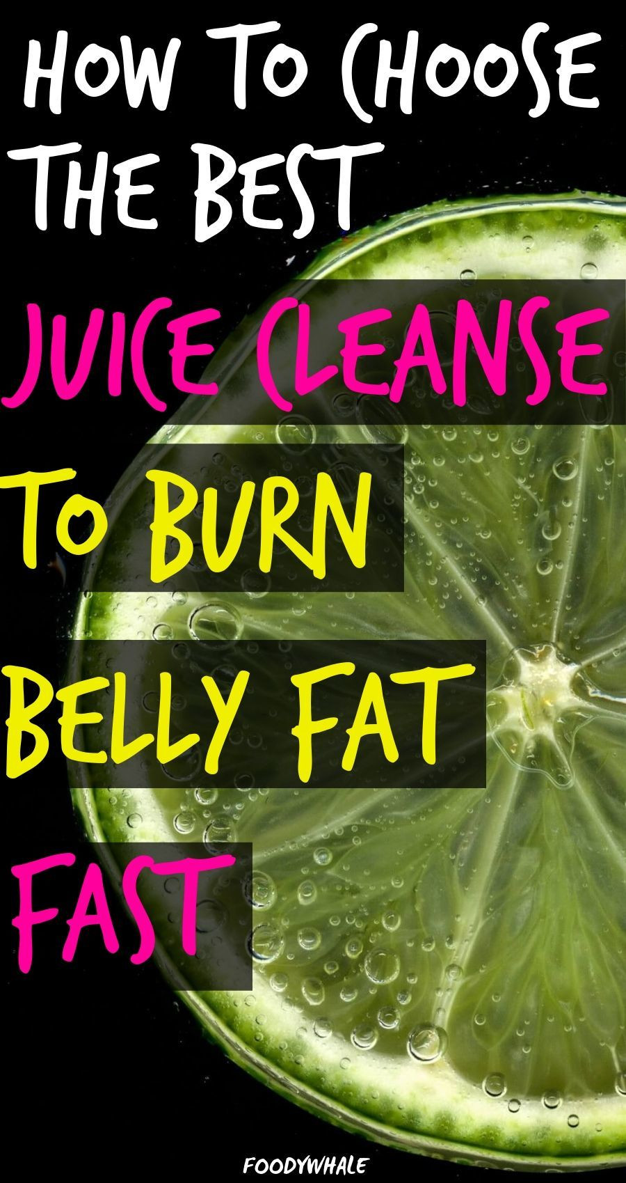 Burn Belly Fat Juice
 How To Choose The Best Juice Cleanse To Burn Belly Fat