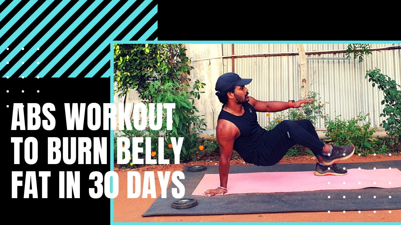 Burn Belly Fat Workout 30 Day
 Abs workout to burn belly fat in 30 days