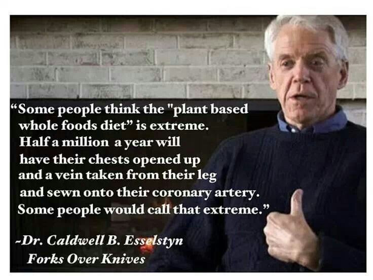 Dr Esselstyn Recipes Plant Based Diet
 Forks Over Knives This is one of my favorite quotes from