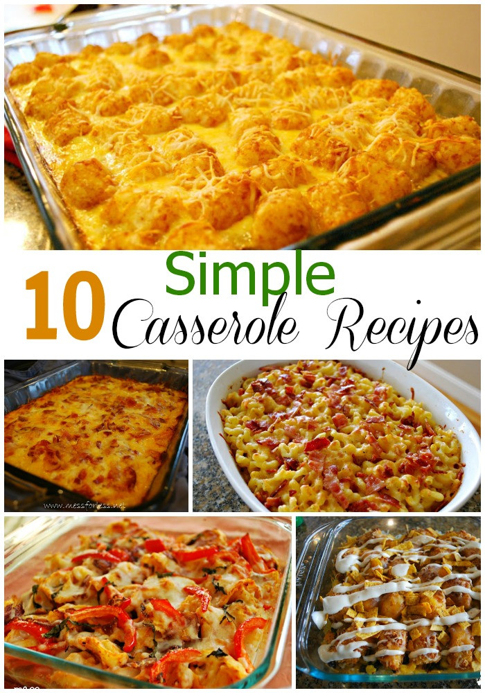 Easy Dinner Casserole Recipes
 10 Simple Casserole Recipes Food Fun Friday Mess for Less