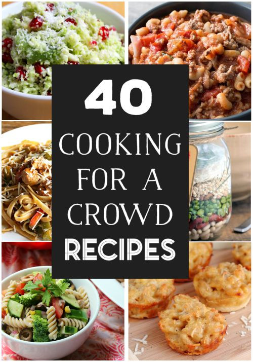Easy Dinner For A Crowd
 40 Delicious Cooking For A Crowd Recipes