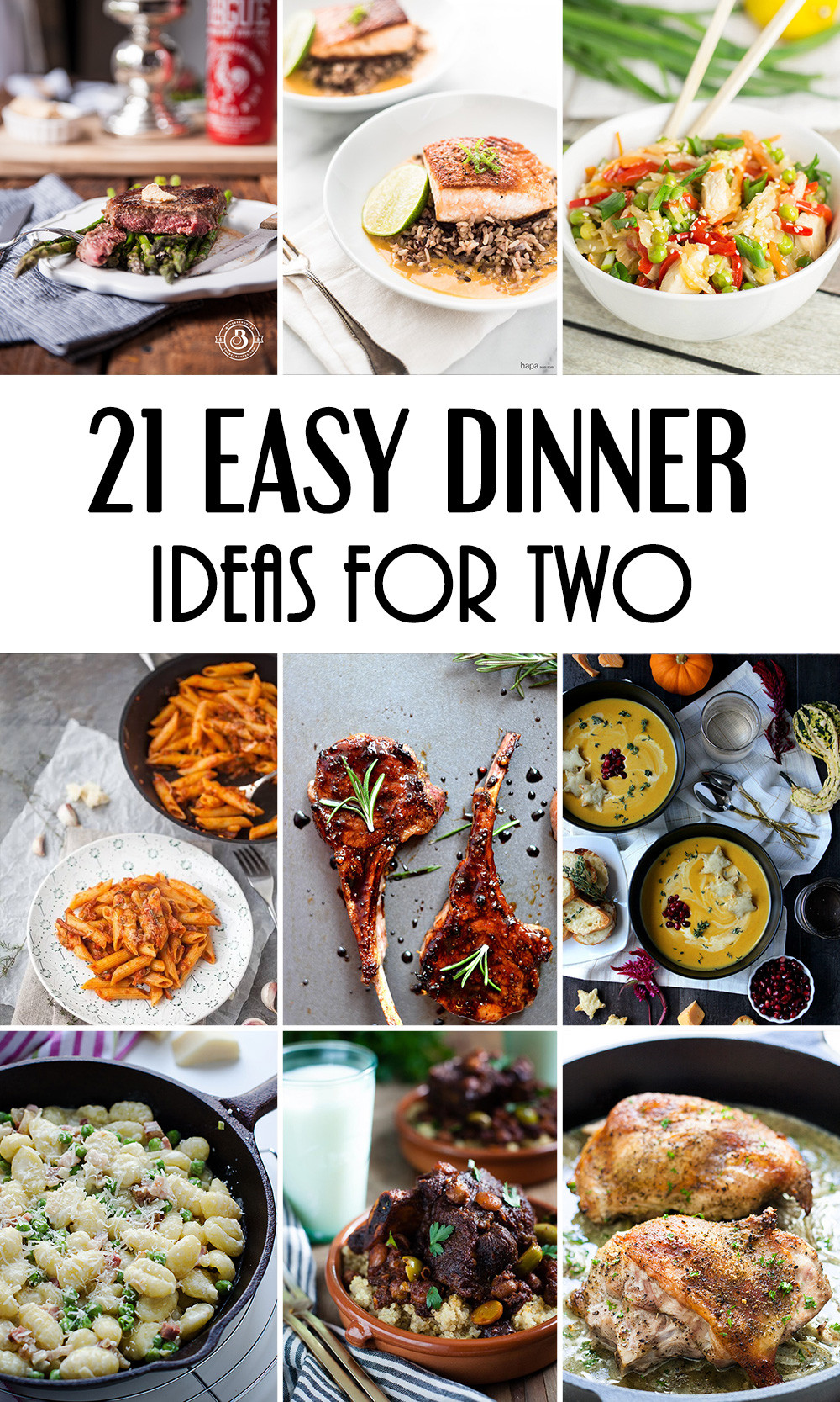 Easy Dinner For One
 21 Easy Dinner Ideas For Two That Will Impress Your Loved e
