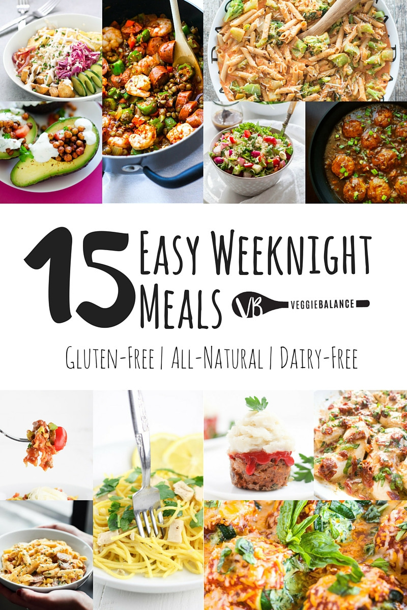 Easy Dinner Recipes Dairy Free
 15 Easy Weeknight Meals All Gluten Free VeggieBalance