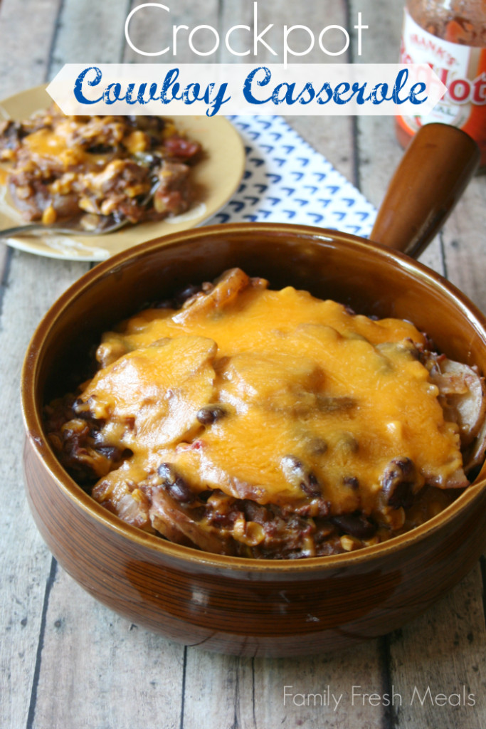 Easy Dinner Recipes For Family Crockpot
 Cheesy Crockpot Cowboy Casserole Family Fresh Meals