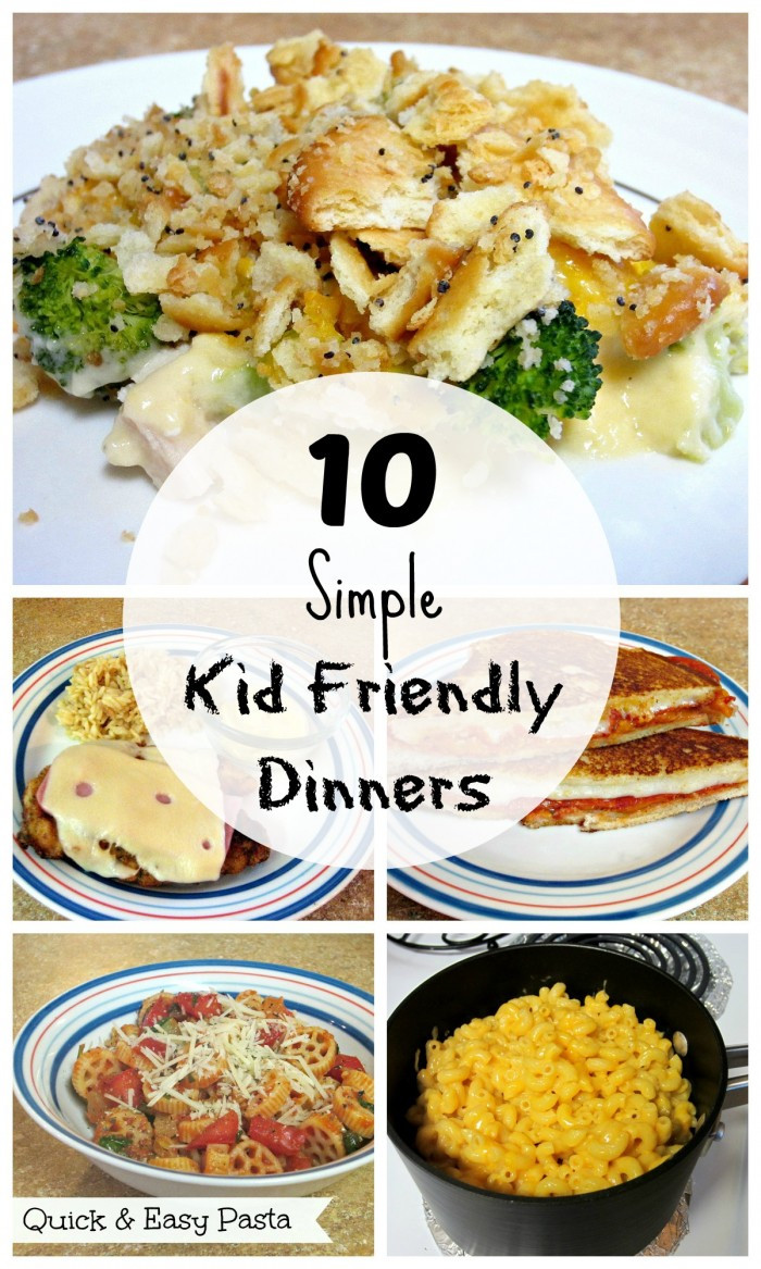 Easy Dinner Recipes For Family With Kids
 10 Simple Kid Friendly Dinners Love to be in the Kitchen
