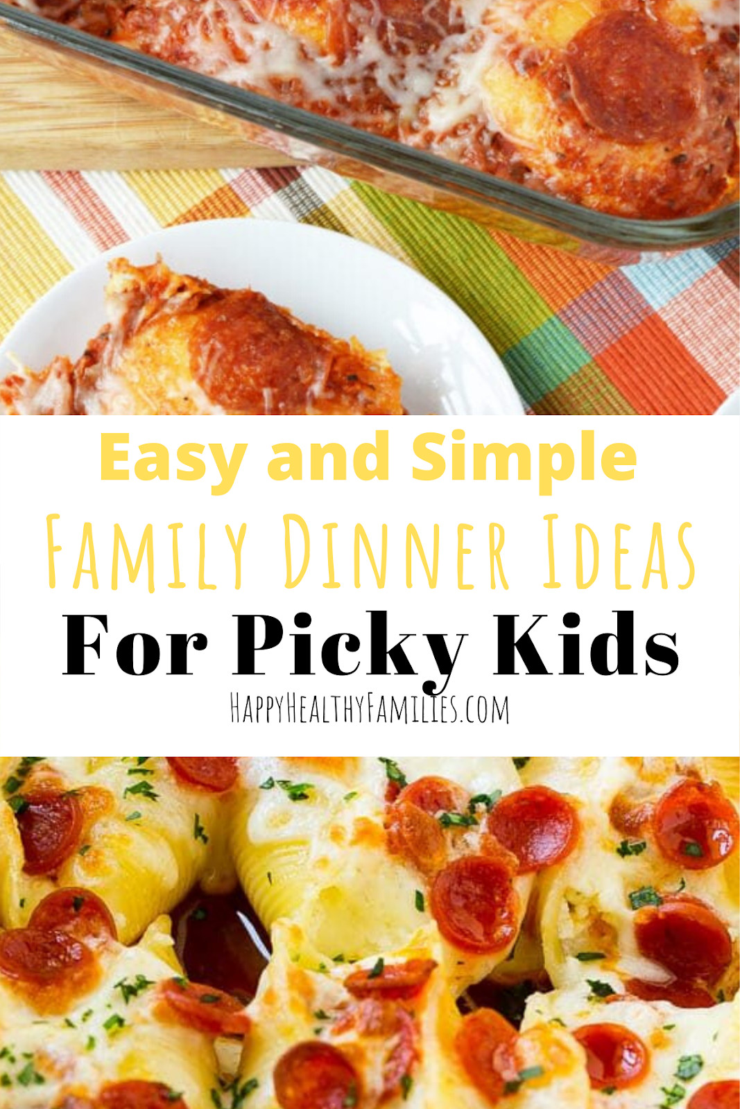 Easy Dinner Recipes For Family With Kids
 Happy Healthy Families Easy Dinner Ideas For Kids And