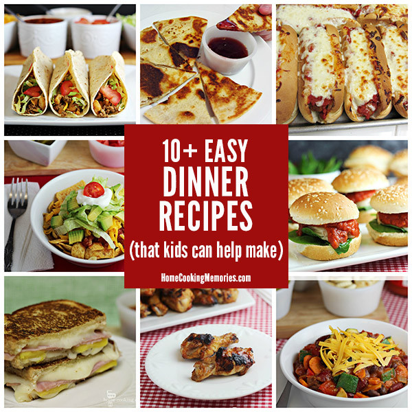 Easy Dinner Recipes For Kids To Make
 10 Easy Dinner Recipes Kids Can Help Make Home Cooking