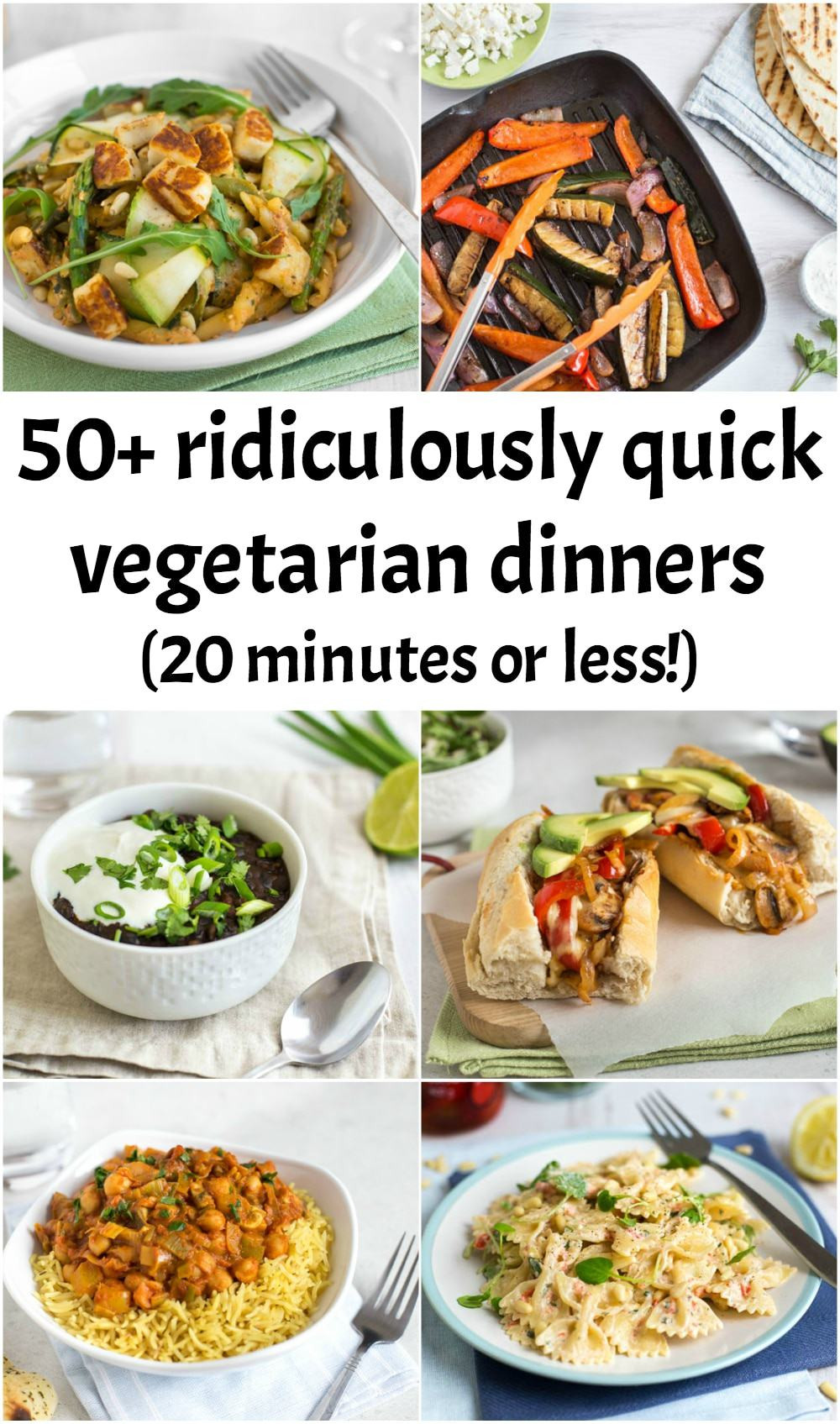 Easy Dinner Recipes Vegetarian
 50 ridiculously quick ve arian dinners 20 minutes or