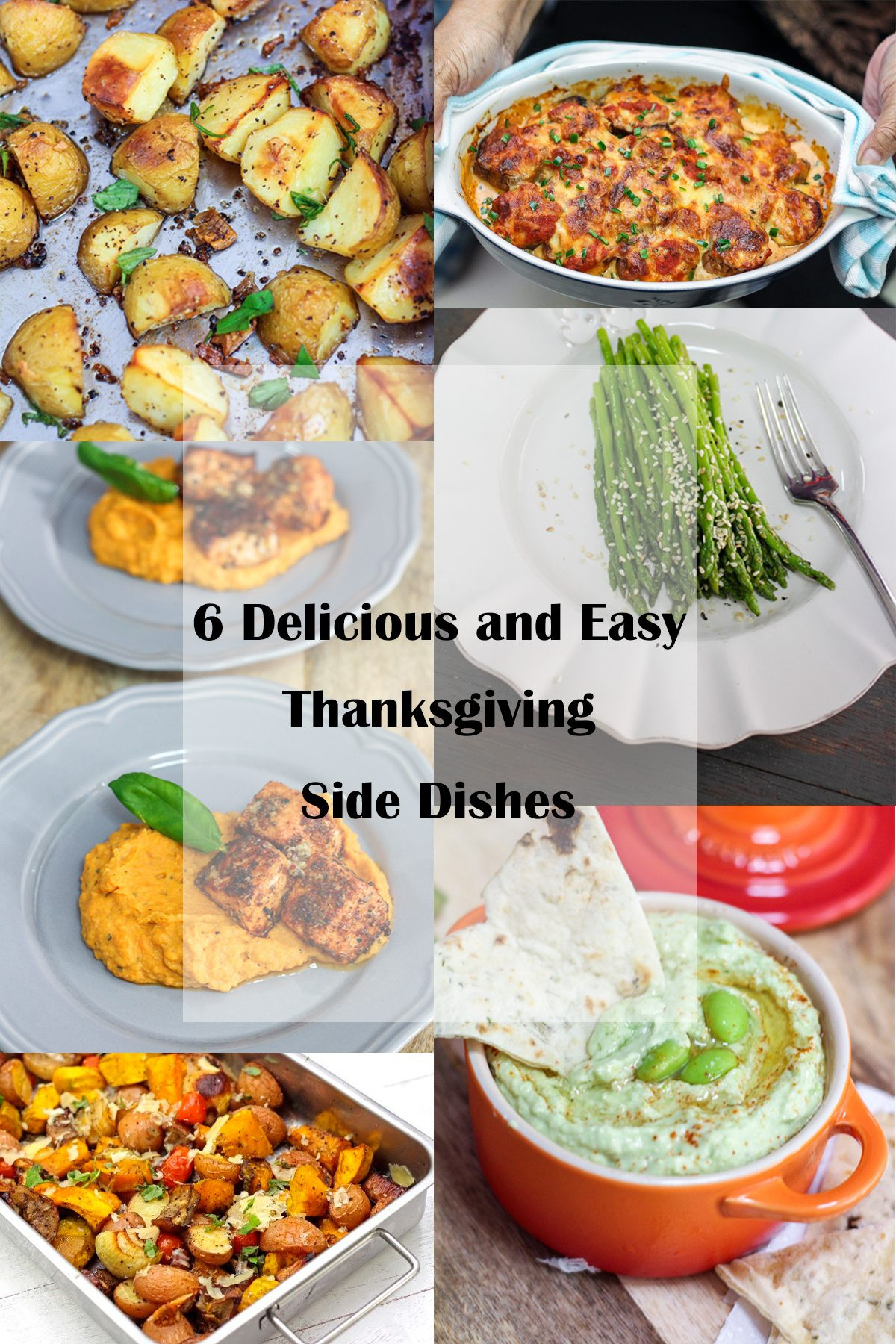 Easy Dinner Side Dishes
 6 Delicious and Easy Thanksgiving Side Dishes