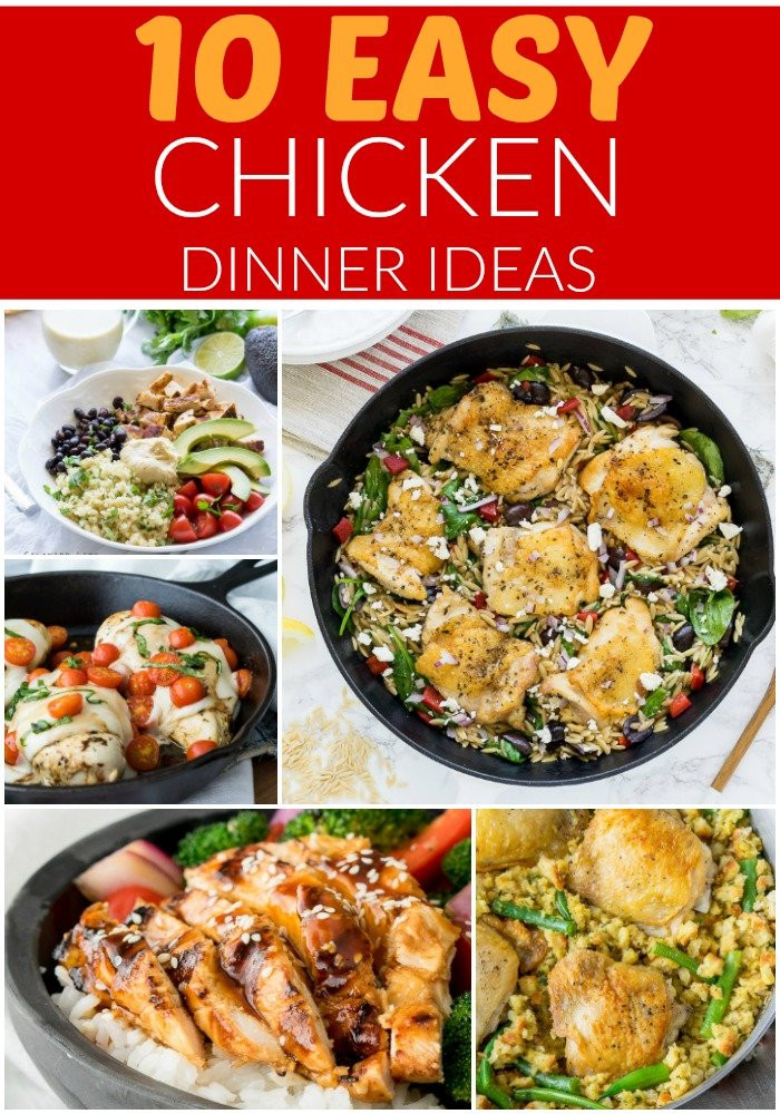 Easy Dinner With Chicken
 10 Easy Chicken Dinner Ideas