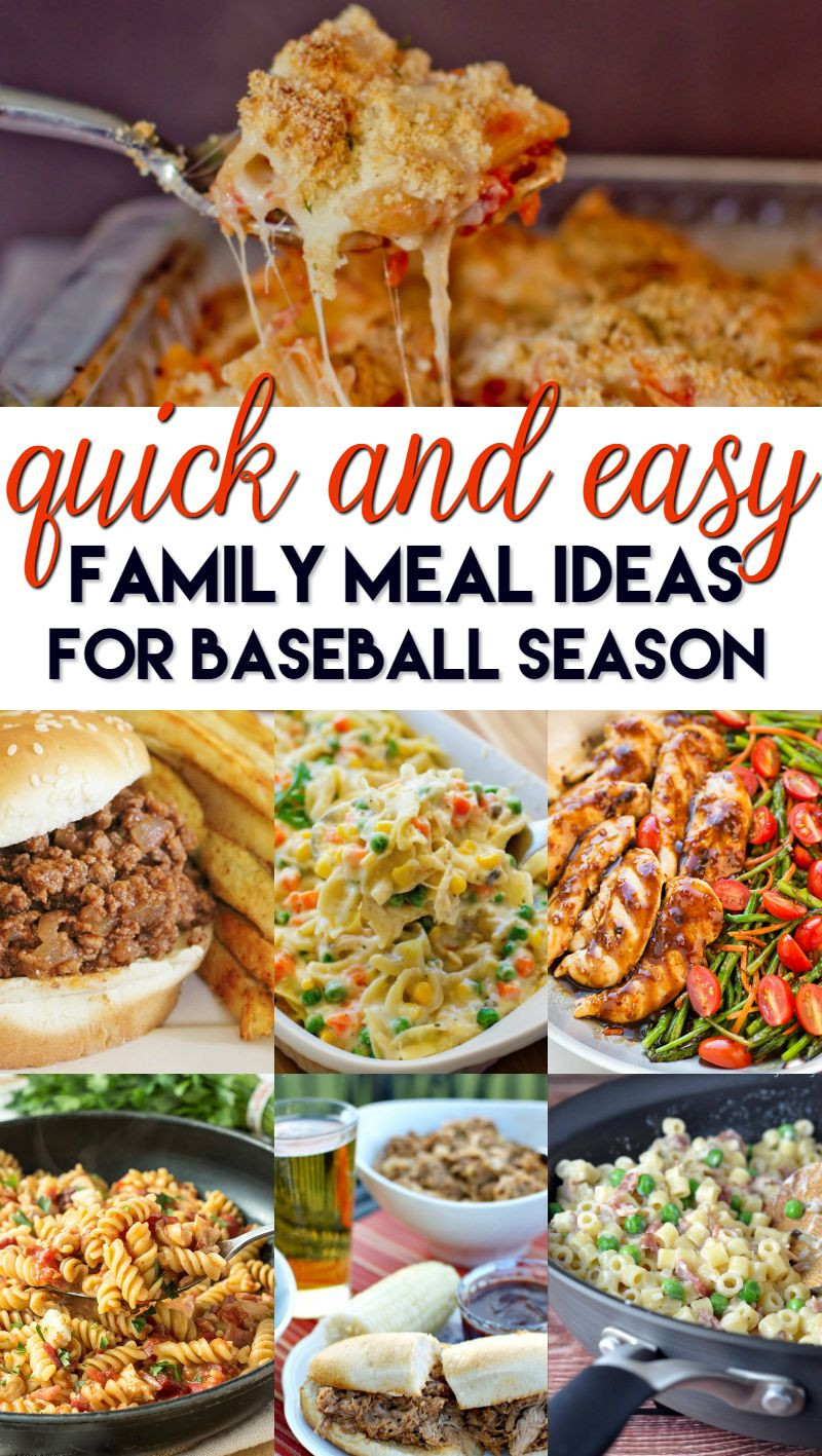 Easy Dinners For Families
 Quick and easy family meals ideas for baseball season