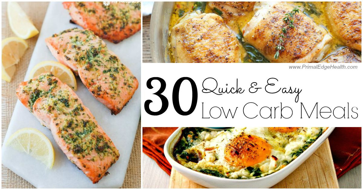 Easy Low Carb Diet
 30 Quick & Easy Low Carb Meals Primal Edge Health