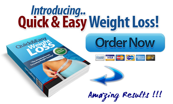 Easy Quick Weight Loss
 Quick And Easy Weight Loss Diet Weight Loss Diet