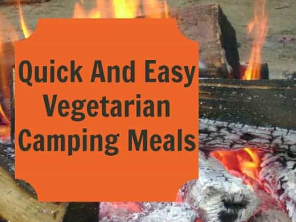 Easy Vegan Camping Meals
 Quick And Easy Ve arian Camping Meals Our Family World