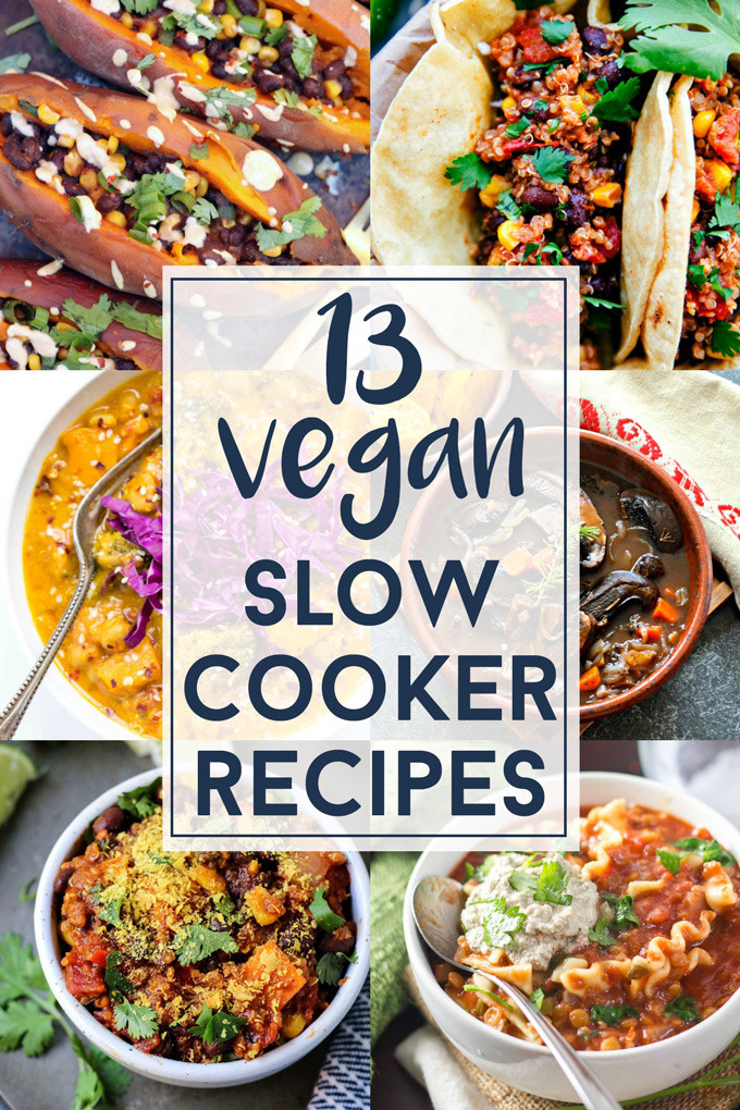 Easy Vegan Crockpot Recipes
 13 Vegan Slow Cooker Recipes You Need to Make this Winter