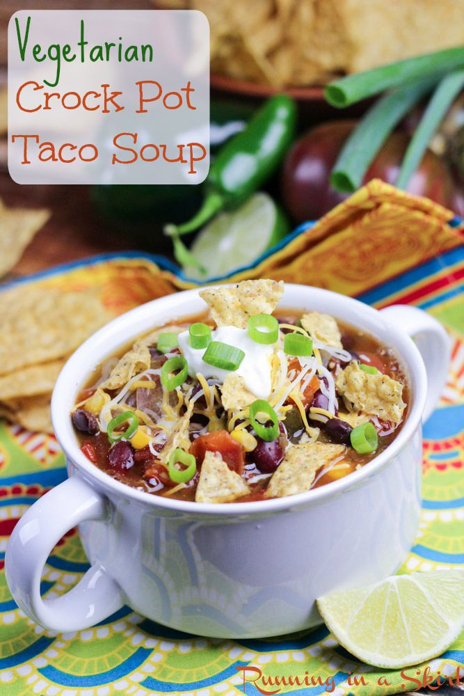 Easy Vegan Crockpot Recipes
 Ve arian Taco Soup Crock Pot Recipe