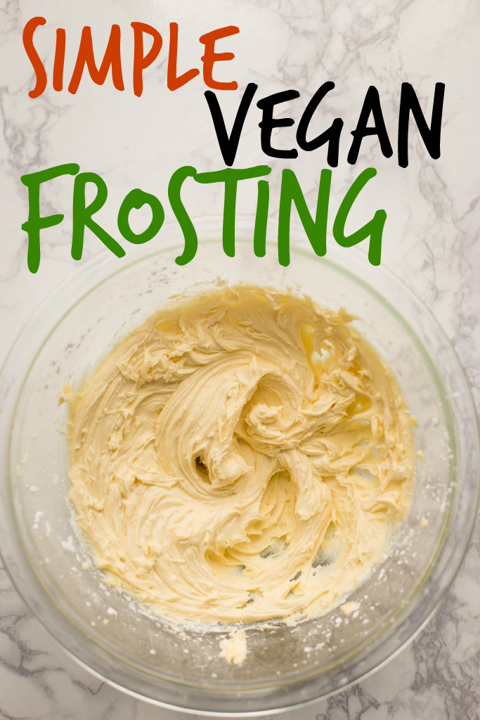 Easy Vegan Frosting
 Simple Vegan Frosting