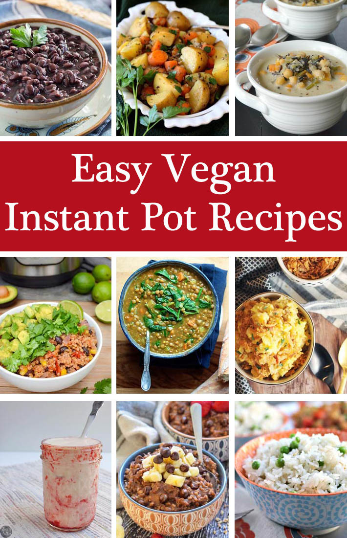Easy Vegan Instant Pot Recipes
 Easy Instant Pot Vegan Recipes Delightful Adventures