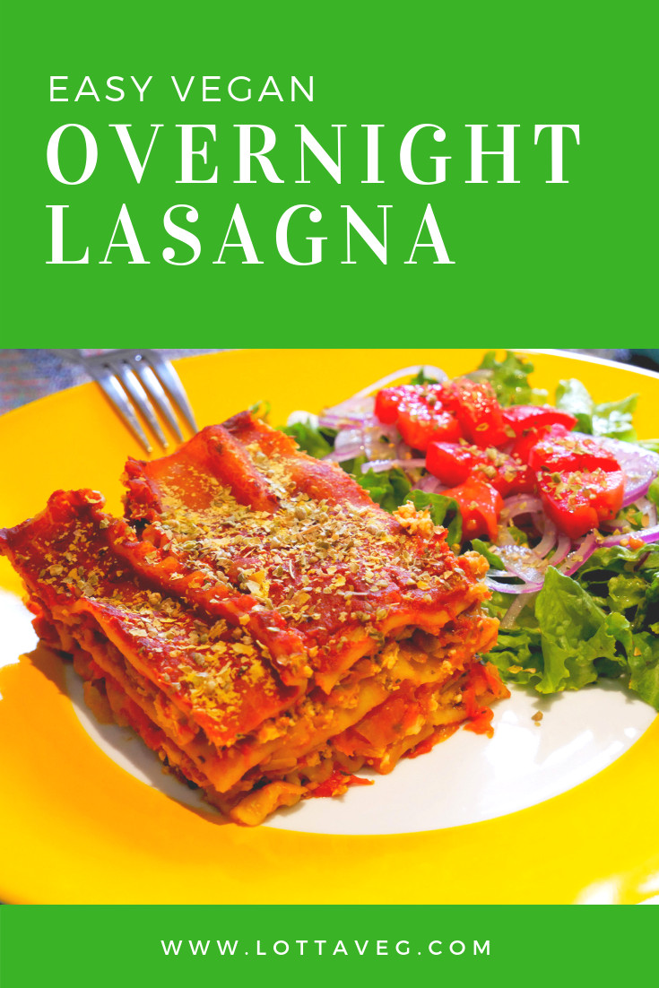 Easy Vegan Lasagna
 Easy Vegan Lasagna Recipe Overnight LottaVeg Plant