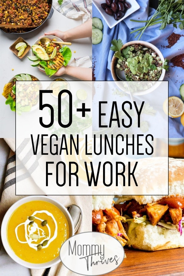 Easy Vegan Lunches For Work
 50 Easy Vegan Lunches That Aren t Boring Mommy Thrives